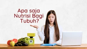 Apa itu Nutrisi